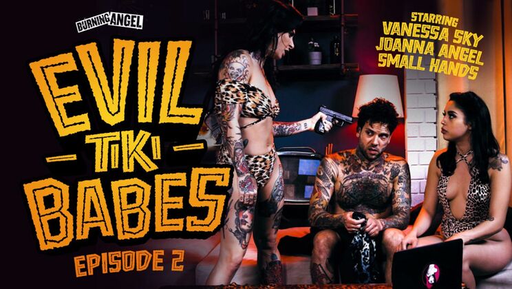 [BurningAngel] - Lesbian Tiki Babes Go Wild in Episode 2 - Vanessa Sky - Small Hands - Joanna Angel