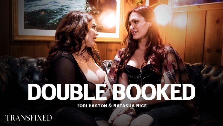 [Transfixed] - Double Trouble: Tori Easton and Natasha Nice in Doggystyle - Natasha Nice - Tori Easton