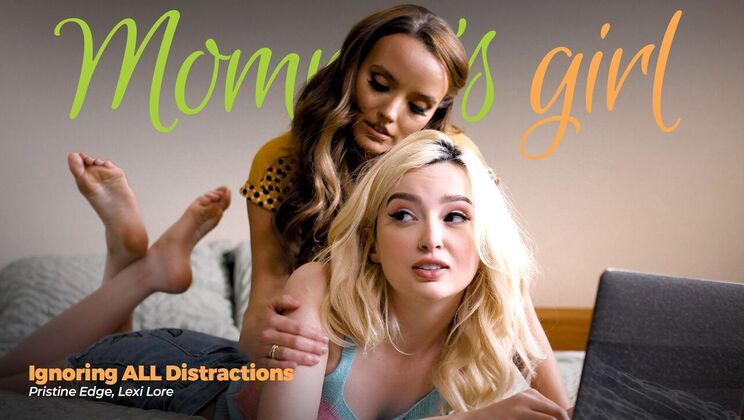 [Girlsway] - Lesbian Lovers Ignore All - Lexi Lore - Pristine Edge
