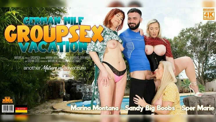 [Mature.nl] - Threesome Party with Three Hot German Women and a Lucky Guy - Stefan Steel - Marina Montana (EU) - Sper Marie (EU) - Sandy Big Boobs (EU)