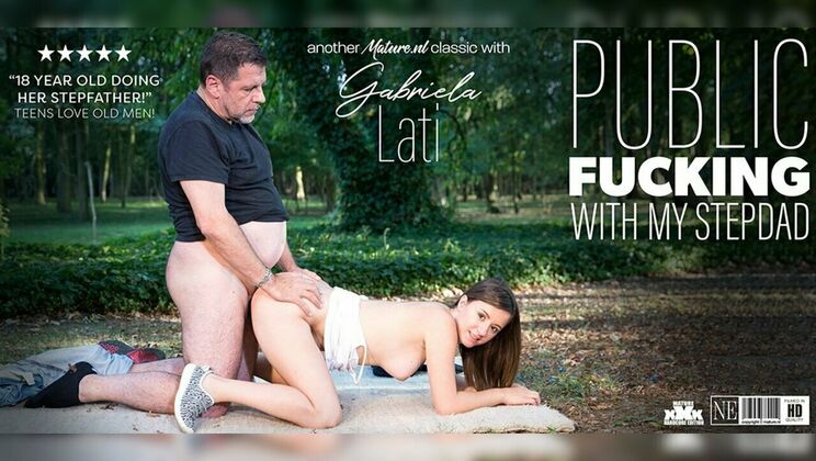 [Mature.nl] - 18 Yr Old Gabriella Lati Sucked and Fucked by Stepdad - Gabriella Lati - Philippe Soine