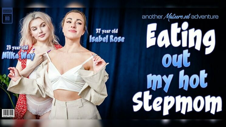 [Mature.nl] - Milka Way gets face-sat by sexy stepmom Isabel Rose