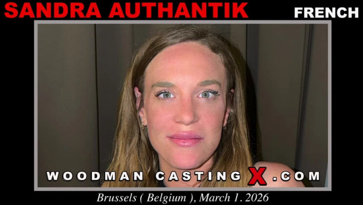 [WoodmanCasting] - Sandra Authantik Hot Casting: Licking and Cumshot - Sandra Authantik